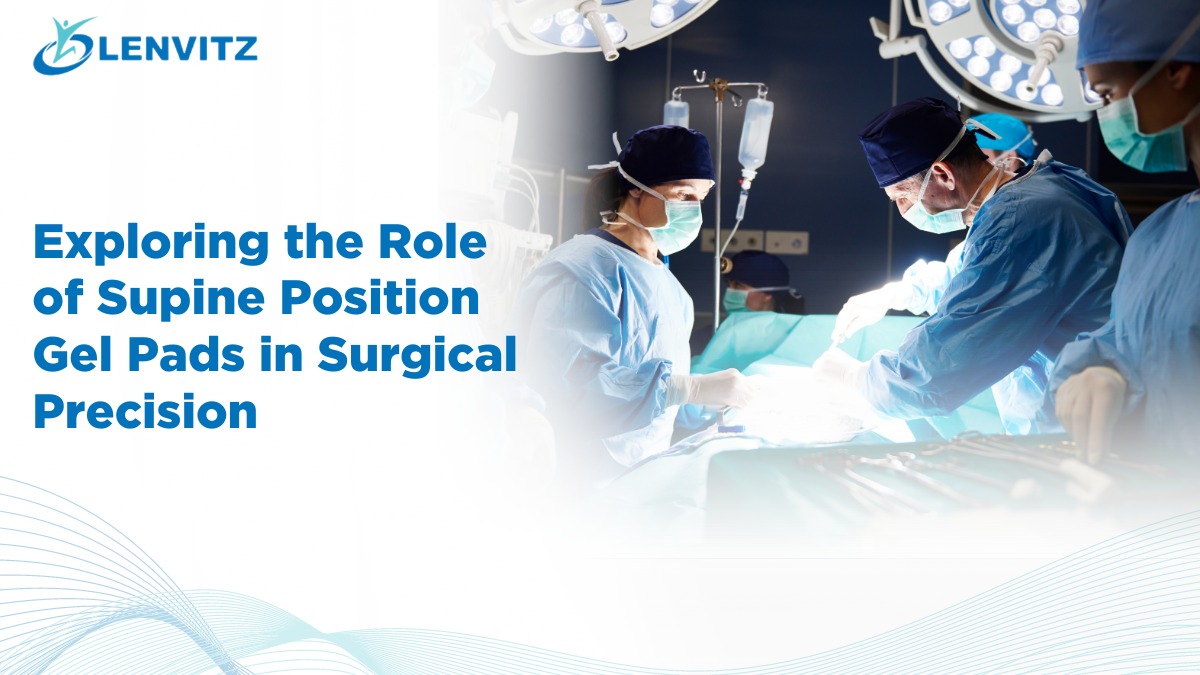 Supine Position Gel Pads in Surgical Precision