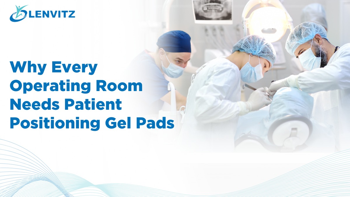 Patient positioning gel pads on OT table ensuring comfort and safety during surgery