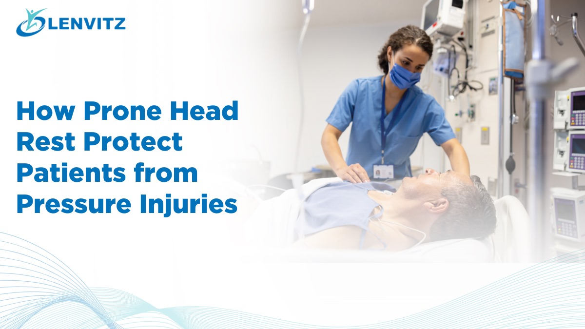 How Prone Head Rest Protects Patients from Pressure Injuries